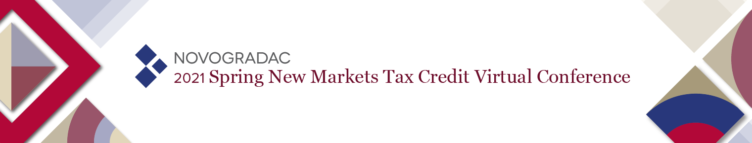 Novogradac 2021 Spring New Markets Tax Credit Virtual Conference
